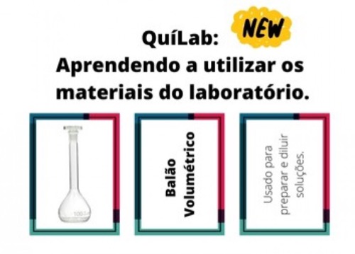 QuíLab - Aprendendo a Utilizar os Materiais do Laboratório 